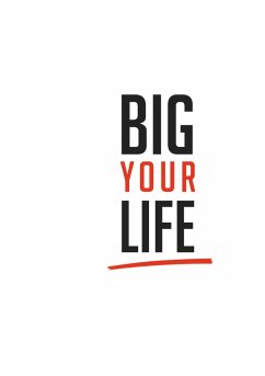 Big Your Life - Basler, Roger;Rotondaro, Giovanni
