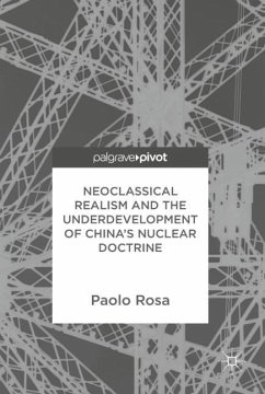 Neoclassical Realism and the Underdevelopment of China¿s Nuclear Doctrine - Rosa, Paolo