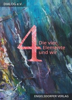 Die vier Elemente und wir