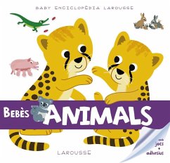 Bebès animals - Larousse Editorial