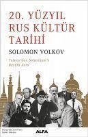 20. Yüzyil Rus Kültür Tarihi - Volkov, Solomon