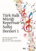 Türk Halk Müzigi Repertuar ve Solfej Dersleri 1