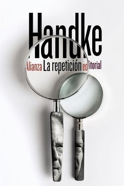 La repetición - Handke, Peter