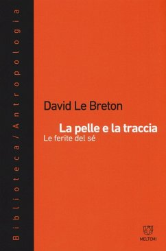 Cover La pelle e la traccia. Le ferite del sé