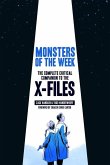 Monsters of the Week: The Complete Critical Companion to the X-Files