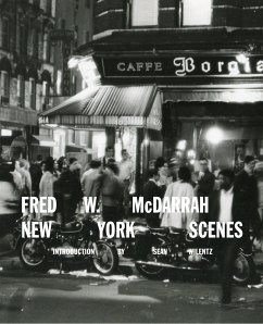 Fred W. McDarrah: New York Scenes - Wilentz, Sean