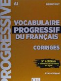 Vocabulaire progressif du francais - Niveau debutant (A1) - Corriges