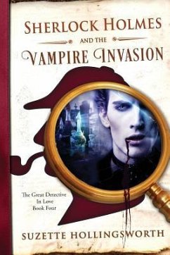 Sherlock Holmes and the Vampire Invasion - Hollingsworth, Suzette