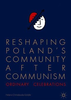 Reshaping Poland¿s Community after Communism - Chmielewska-Szlajfer, Helena