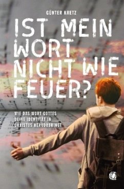 Cover Ist mein Wort nicht wie Feuer?