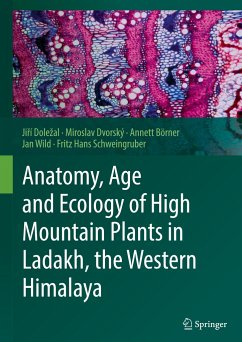 Anatomy, Age and Ecology of High Mountain Plants in Ladakh, the Western Himalaya - Dolezal, Jirí;Dvorský, Miroslav;Börner, Annett