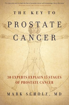 The Key to Prostate Cancer - Scholz, Mark
