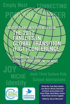 Insights and Interviews from the 2017 Families in Global Transition Conference: Building on the Basics: Creating Your Tribe on the Move
