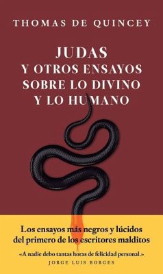 Judas Y Otros Ensayos Sobre Lo Divino Y Lo Humano - De Quincey, Thomas