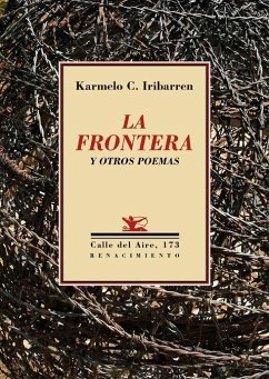 La frontera y otros poemas - Caballero Iribarren, Karmelo
