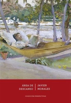 Área de descanso : diario de lecturas, 2013-2017 - Morales Ortiz, Javier