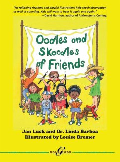 Oodles and Skoodles of Friends - Luck, Jan; Barboa, Linda; Bremer, Louise