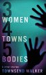 3 Women 4 Towns 5 Bodies - Bild 1