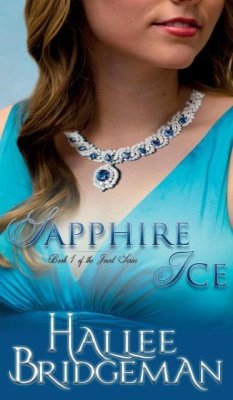 Sapphire Ice: The Jewel Series book 1 - Bridgeman, Hallee