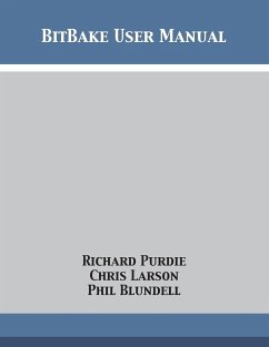 BitBake User Manual - Purdie, Richard; Larson, Chris; Blundell, Phil