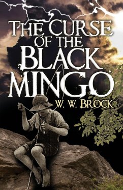 The Curse of the Black Mingo - Brock, W. W.