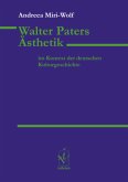 Walter Paters Ästhetik im Kontext der deutschen Kulturgeschichte Walter Paters Ästhetik im Kontext der deutschen Kulturgeschichte