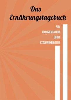 Das Ernährungstagebuch - White, Tom