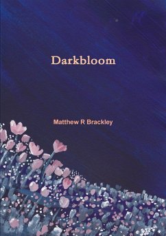 Darkbloom - Brackley, Matthew R