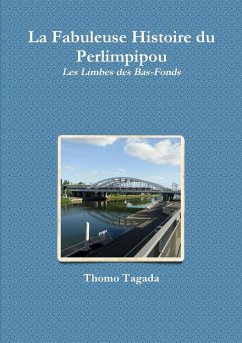 La Fabuleuse Histoire du Perlimpipou - Tagada, Thomo