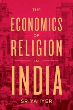 The Economics of Religion in India - Iyer, Sriya