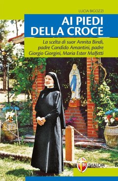 Cover Ai piedi della croce. Suor Annita Bindi