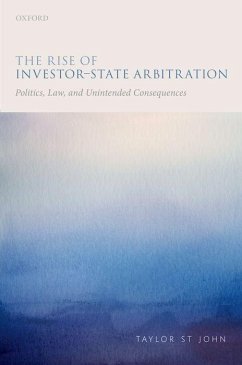 The Rise of Investor-State Arbitration - St John, Taylor