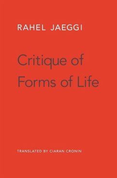 Critique of Forms of Life - Jaeggi, Rahel