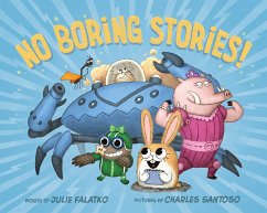 No Boring Stories! - Falatko, Julie
