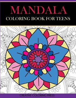 Mandala Coloring Book for Teens - Creative Coloring