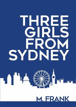 Three Girls from Sydney - Frank, M.