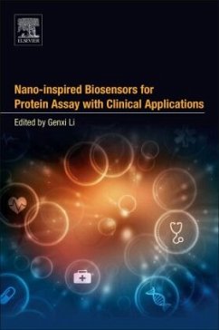 Nano-inspired Biosensors for Protein Assay with Clinical Applications - Li, Genxi