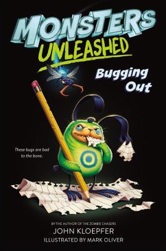 Monsters Unleashed: Bugging Out - Kloepfer, John