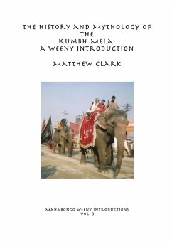 The History and Mythology of the Kumbh Mel¿ - Clark, Matthew