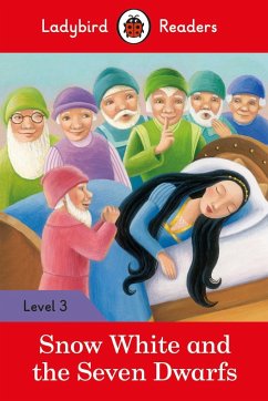 Ladybird Readers Level 3 - Snow White and the Seven Dwarfs (ELT Graded Reader) - Ladybird