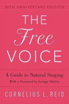 The Free Voice - Reid, Cornelius L. (Vocal Pedagogue, Vocal Pedagogue)