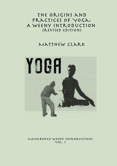 The Origins and Practices of Yoga - Clark, Matthew