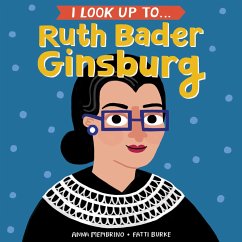 I Look Up To... Ruth Bader Ginsburg - Membrino, Anna