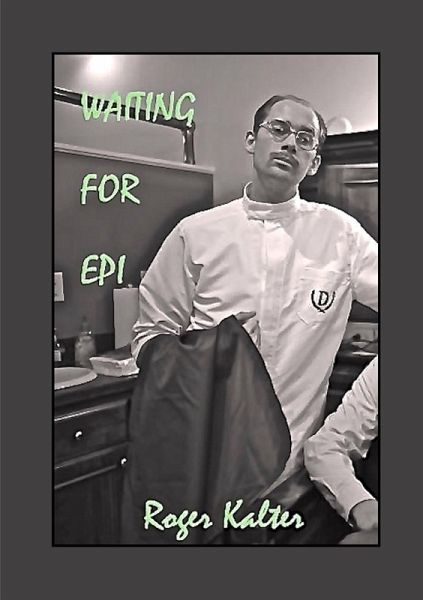 Waiting for Epi Waiting for Epi