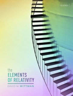 Elements of Relativity C - Wittman, David M. (Professor, University of California, Davis)