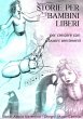 Storie per bambini liberi - Vol.1 - Bild 1