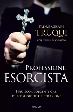 Cover Professione esorcista. I più sconvolgenti casi di possessione e liberazione
