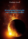 Developmental Universality And Unity Of The Universe