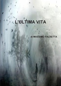 L'ULTIMA VITA - Falsetta, Massimo
