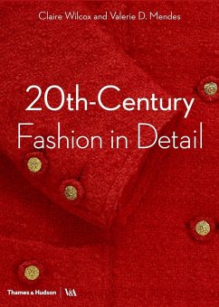 20th-Century Fashion in Detail (Victoria and Albert Museum) - Wilcox, Claire; Mendes, Valerie D.